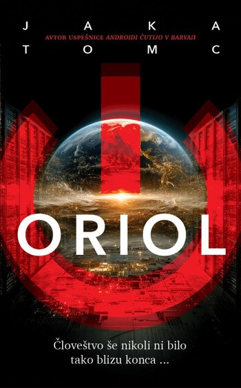 oriol jaka tomc | napet slovenski triler o umetni inteligenci