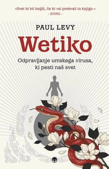 wetiko paul levy | knjiga o umskem virusu