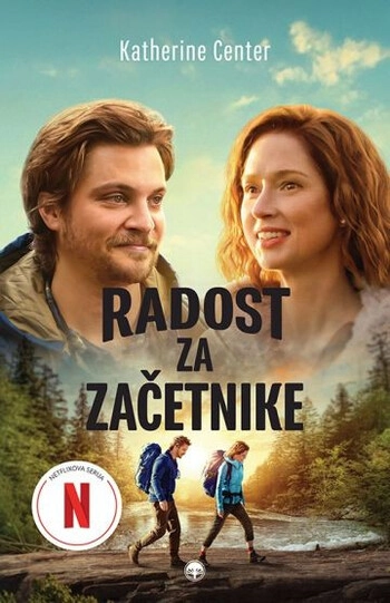 radost za zacetnike – katherine center | navdihujoc roman o pogumu spremembi in ljubezni