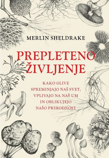 prepleteno zivljenje merlin sheldrake