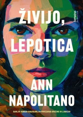 zivijo lepotica ann napolitano | ganljiv druzinski roman