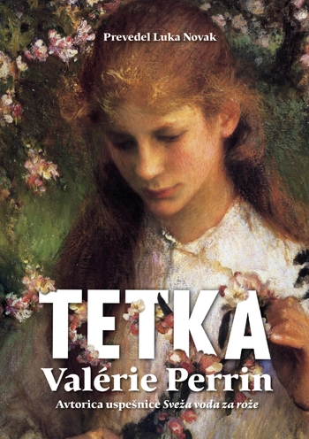tetka valérie perrin | druzinska saga | fejst branje