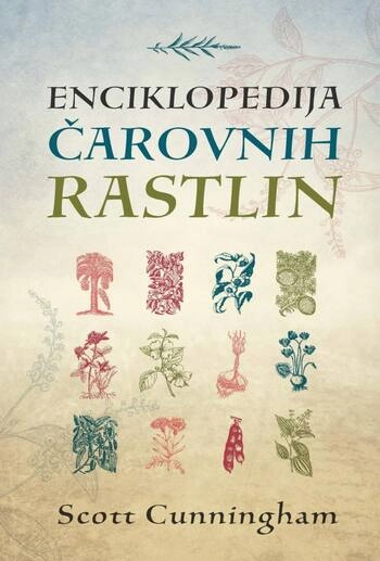 enciklopedija carovnih rastlin – scott cunningham | fejst branje