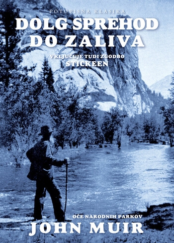 dolg sprehod do zaliva – john muir