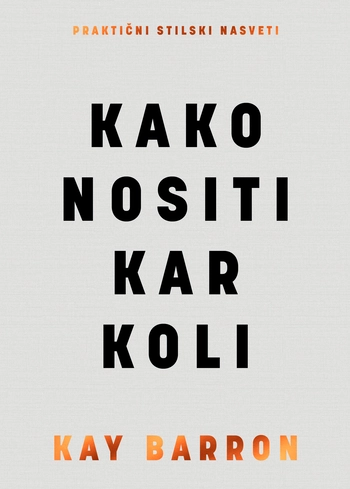 kako nositi kar koli – kay barron
