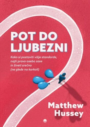 pot do ljubezni matthew hussey