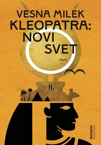 kleopatra: novi svet vesna milek | zgodovinski roman