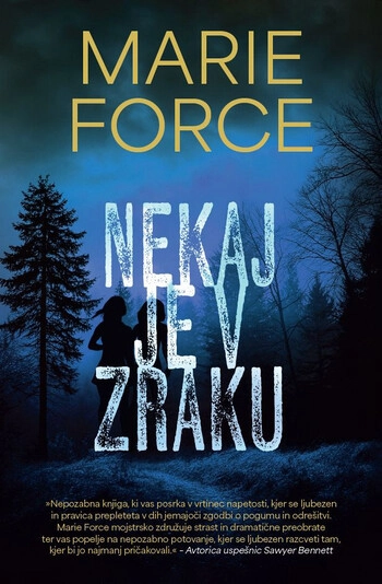 nekaj je v zraku – marie force | romanticni roman