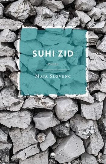 suhi zid maja slovenc avtobiografski roman o pogumu in zivljenju