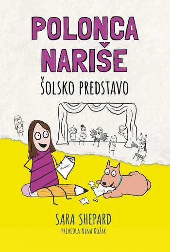 polonca narise solsko predstavo – sara shepard 